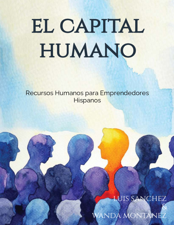 La gestion de Recursos Humanos Para Emprendedores Hispanos
